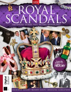 All About History Royal Scandals – 1st Edition, 2022