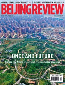 Beijing Review – April 21, 2022