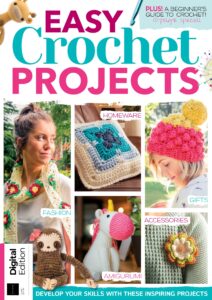 Easy Crochet Projects – First Edition, 2022
