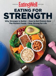 EatingWell – Eating for Strength, 2022