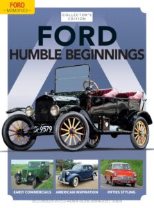 Ford Memories – Issue 07, Humble Beginnings, 2022