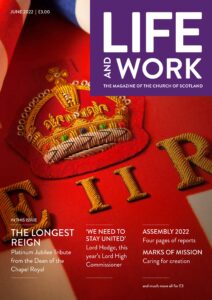 Life and Work – June 2022
