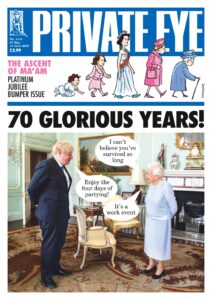 Private Eye Magazine – Issue 1574 – 27 May 2022