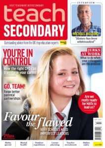 Teach Secondary – Issue 11 4 – May-June 2022