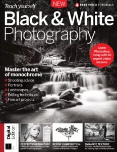 Teach Yourself Black and White Photography – 8th Edition, 2022