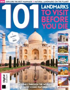 101 Iconic Landmarks to Visit Before You Die 1st Edition