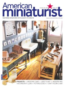 American Miniaturist – Issue 228 – June 2022