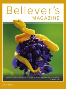 Believer’s Magazine – July 2022