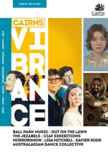 Cairns Vibrance – June-July 2022