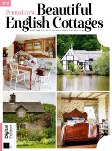 Period Living Beautiful English Cottages – 9th Edition, 2022