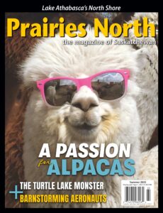 Prairies North Magazine – Summer 2022