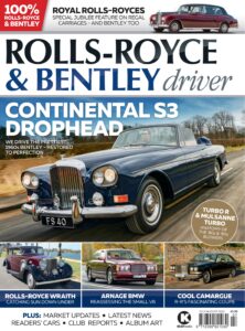 Rolls-Royce & Bentley Driver – July-August 2022