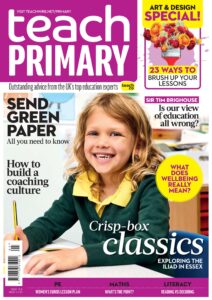 Teach Primary – Volume 16 Issue 5 – June-July 2022