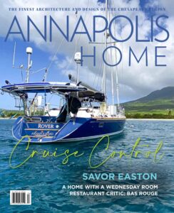 Annapolis Home – July-August 2022