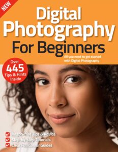 Digital Photography For Beginners – 11th Edition 2022