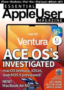 Essential AppleUser Magazine – July-August 2022