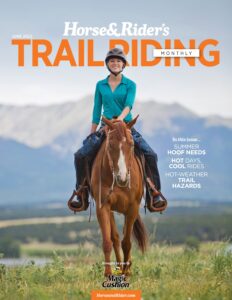 Horse & Rider USA – Trail Riding – June 2022