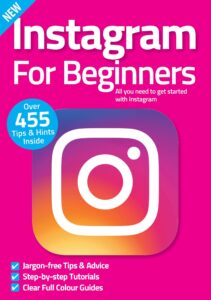 Instagram For Beginners – 11th Edition, 2022