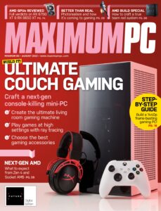 Maximum PC – August 2022
