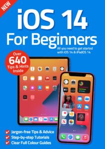 iOS 14 For Beginners – 7th Edition 2022