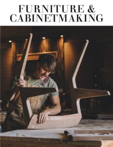 Furniture & Cabinetmaking – Issue 307 – August 2022