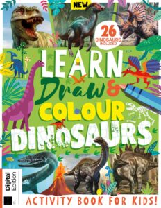 Learn, Draw & Colour Dinosaurs – First Edition 2022