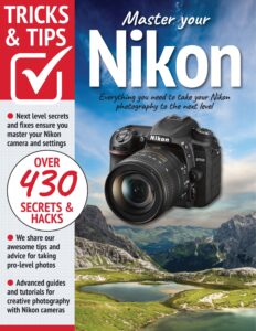 Nikon Tricks And Tips – 11th Edition, 2022
