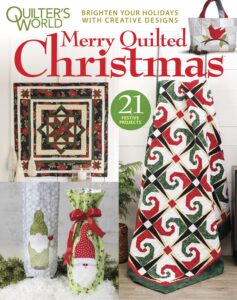Quilter’s World – Merry Quilted Christmas 2022
