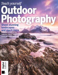 Teach Yourself Outdoor Photography – 8th Edition, 2022