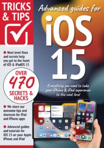 iOS 15 Tricks and Tips – 4th Edition, 2022