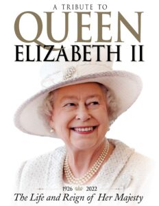 A Tribute to Queen Elizabeth II – 1st Edition 2022