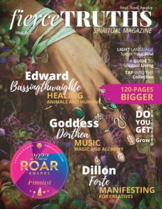 Fierce Truths Spiritual Magazine – Issue 26, 2022