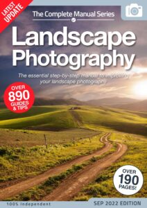 Landscape Photography The Complete Manual – 15th Edition, 2022