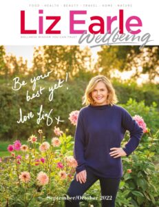 Liz Earle Wellbeing – September-October 2022