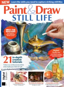 Paint & Draw Still Life – Second Edition, 2022