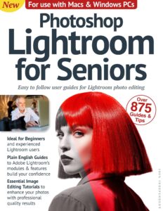 Photoshop Lightroom For Seniors – 2nd Edition, 2022