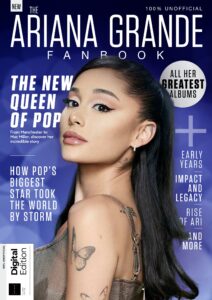 The Ariana Grande Fanbook Second Edition 2022