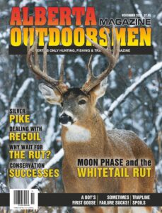 Alberta Outdoorsmen – Volume 24 Issue 7 – November 2022