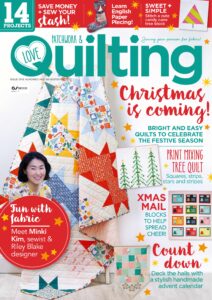 Love Patchwork & Quilting – Issue 117, 2022