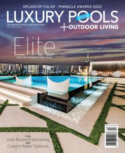 Luxury Pools Magazine – Fall-Winter 2022