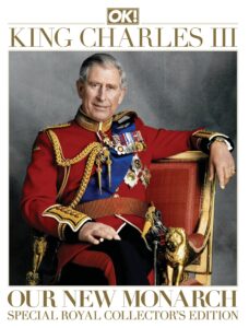 OK! King Charles III – Our New Monarch – October 2022