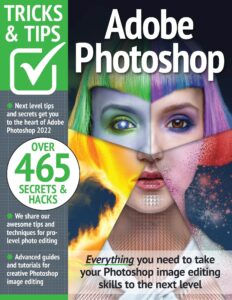 Adobe Photoshop Tricks and Tips – 12th Edition, 2022