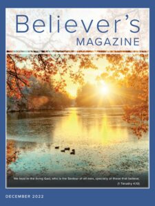Believer’s Magazine – December 2022