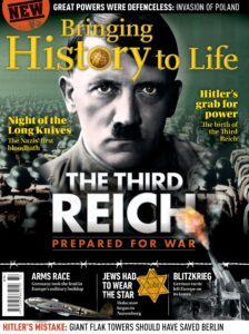 Bringing History to Life – The third Reich Prepared for war…