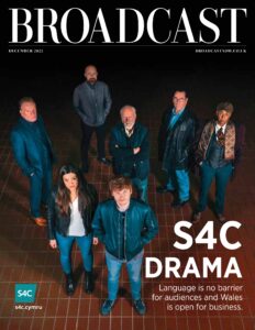Broadcast Magazine – December 2022