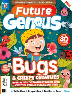 FUTURE GENIUS BUGS & CREEPY CRAWLIES- Issue 13, 2022