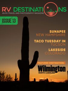 RV Destinations Magazine – Issue 113 , 2022