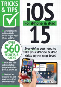 iOS 15 Tricks and Tips – 5th Edition, 2022