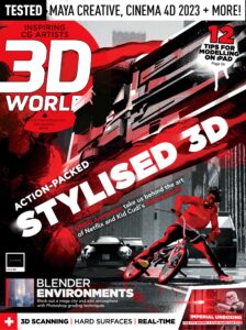 3D World UK – Issue 294, 2023
