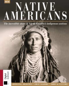 All About History Native Americans – 6th Edition 2022